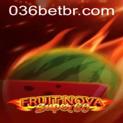 Experience the Excitement of FruitNovaSuper60 with 36 PH Login